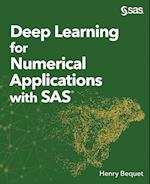 Deep Learning for Numerical Applications with SAS