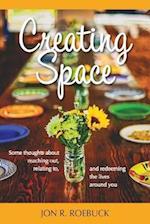 Creating Space