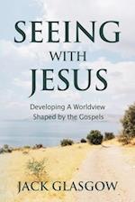 Seeing with Jesus