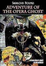 Sherlock Holmes: Adventure of The Opera Ghost: The Opera Ghost 