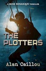The Plotters: A Mike Benasque Thriller - Book 1 