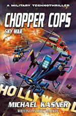 Chopper Cops: Sky War - Book 4 
