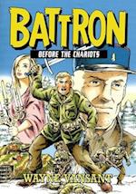 Battron: Before the Chariots 
