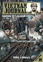Vietnam Journal - Series Two: Volume Two - Journey into Hell 