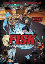 Fisk the S.U.B.S.T.I.T.U.T.E. - Volume One