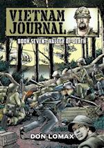 Vietnam Journal - Book Seven: Valley of Death 
