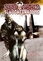 Deadworld: Slaughterhouse 