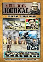 Gulf War Journal - Book One: Desert Storm 