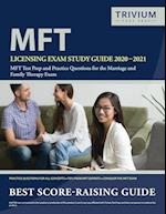 MFT Licensing Exam Study Guide 2020-2021: MFT Test Prep and Practice Questions for the Marriage and Family Therapy Exam 