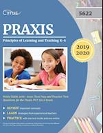 Praxis II Principles of Learning and Teaching K-6 Study Guide 2019-2020