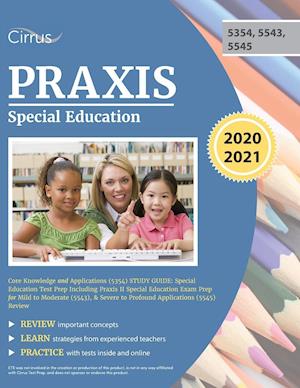 Praxis Special Education Core Knowledge and Applications (5354) Study Guide