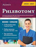Phlebotomy Exam Review Study Guide 2020-2021