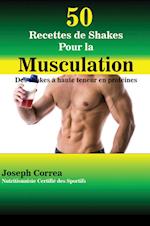 50 Recettes de Shakes Pour la Musculation