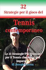 32 Strategie Per Il Gioco del Tennis Contemporaneo