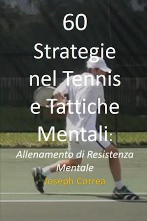 60 Strategie Nel Tennis E Tattiche Mentali