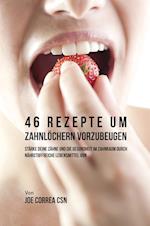 46 Rezepte Um Zahnlochern Vorzubeugen