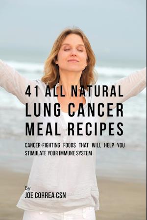 41 All Natural Lung Cancer Meal Recipes