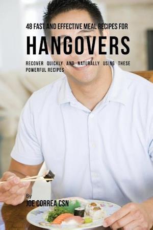 48 Fast and Effective Meal Recipes for Hangovers