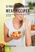 37 Post Chemotherapy Meal Recipes