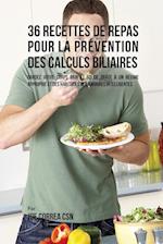 36 Recettes de Repas pour la prévention des calculs biliaires