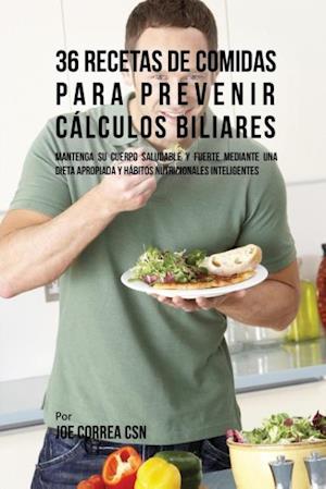 36 Recetas de Comidas Para Prevenir Calculos Biliares