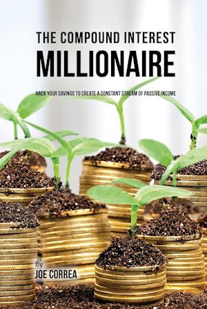 The Compound Interest Millionaire