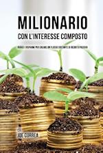 Milionario Con L'Interesse Composto