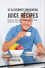 47 Alzheimer's Preventing Juice Recipes