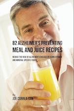 82 Alzheimer's Preventing Meal and Juice Recipes