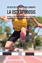 50 Recetas de Jugos Para Combatir La Osteoporosis