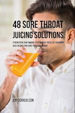 48 Sore Throat Juicing Solutions