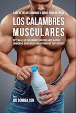 94 Recetas de Comidas Y Jugos Para Reducir Los Calambres Musculares