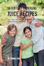 56 Fertility Increasing Juice Recipes