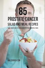 85 Prostate Cancer Salad and Meal Recipes