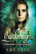 Quickening, Vol. 1