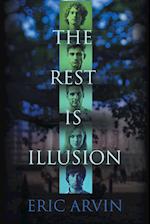 REST IS ILLUSION THIRD EDITION