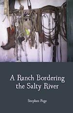 A Ranch Bordering the Salty River