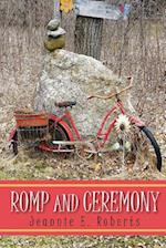 Romp and Ceremony