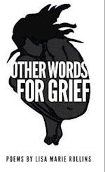 Other Words for Grief