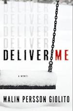 Deliver Me