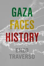 Gaza Faces History