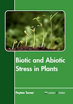 Biotic and Abiotic Stress in Plants