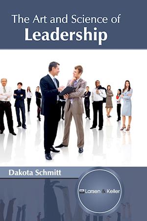 The Art and Science of Leadership