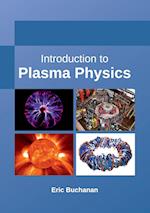 Introduction to Plasma Physics