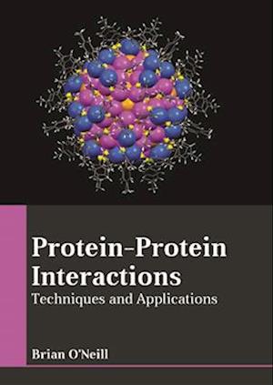 Protein-Protein Interactions: Techniques and Applications