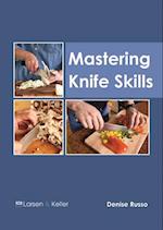 Mastering Knife Skills