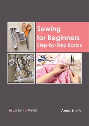 Sewing for Beginners: Step-by-Step Basics