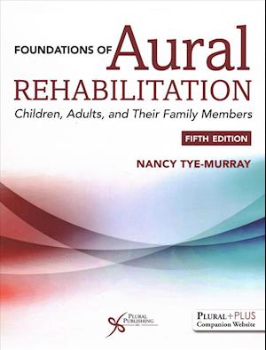 Foundations of Aural Rehabilitation