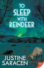 To Sleep With Reindeer 