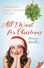 All I Want for Christmas: Romance Novellas 
